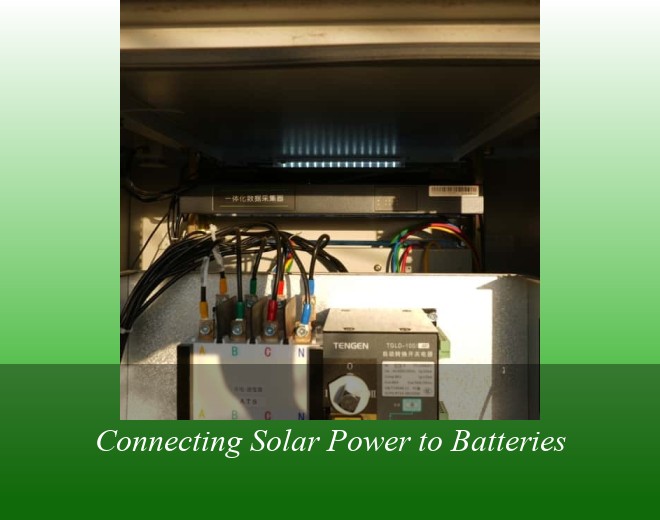 Connecting Solar Power to Batteries